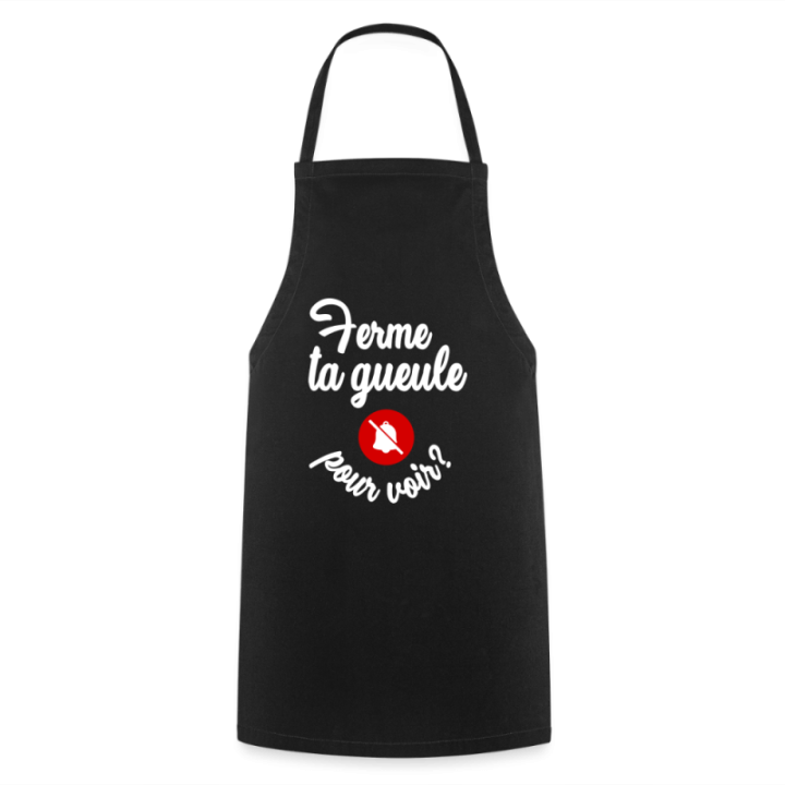 Tablier de cuisine - Ferme ta gueule pour voir - noir - front