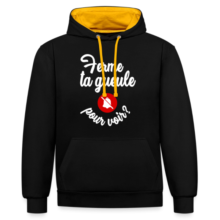 Sweat-shirt à capuche contrasté unisexe - Ferme ta gueule pour voir - noir/or - front
