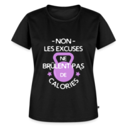 T-shirt premium femme - Les excuses ne brûlent pas de calories - noir - front