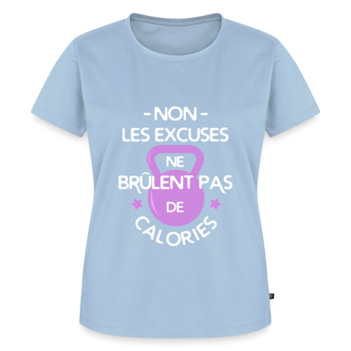 T-shirt premium femme - Les excuses ne brûlent pas de calories - bleu clair - front