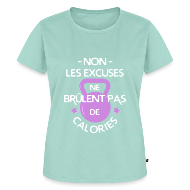 T-shirt premium femme - Les excuses ne brûlent pas de calories - menthe  - front