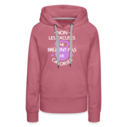 Sweat-shirt à capuche premium femme - Les excuses ne brûlent pas de calories - mauve - front