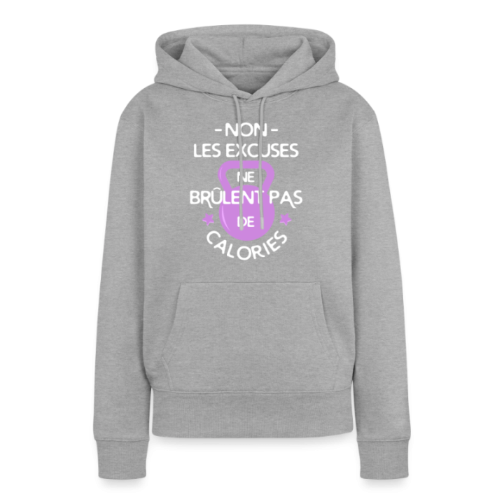 Sweat-shirt à capuche premium femme - Les excuses ne brûlent pas de calories - gris chiné - front