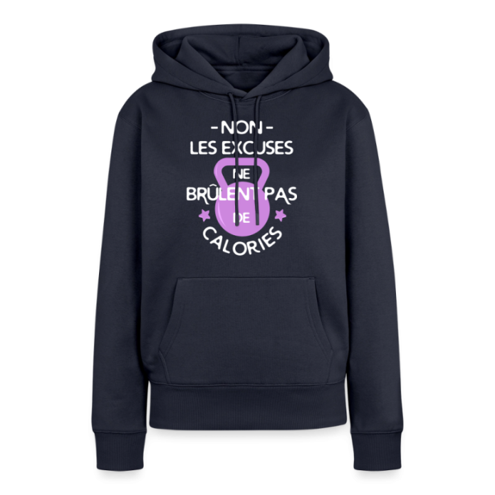 Sweat-shirt à capuche premium femme - Les excuses ne brûlent pas de calories - bleu marine - front