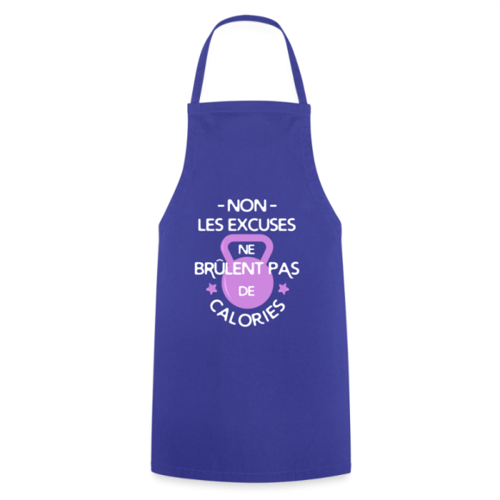 Tablier de cuisine - Les excuses ne brûlent pas de calories - bleu royal - front