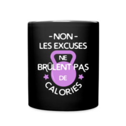 Mug uni - Les excuses ne brûlent pas de calories - noir - front