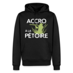 Sweat-shirt à capuche premium homme - Accro à la pétoire