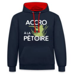 Sweat-shirt à capuche contrasté unisexe - Accro à la pétoire