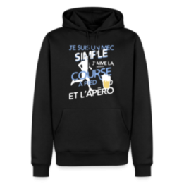 Sweat-shirt à capuche premium homme - Un mec simple: Course et apéro - noir - front