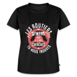 T-shirt premium femme - Les routiers sont sympas mais...