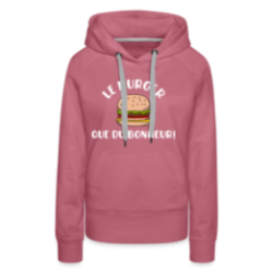 Sweat-shirt à capuche premium femme - Burger: Que du bonheur