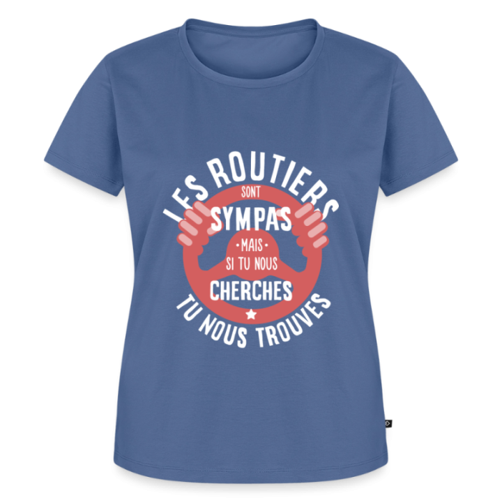 T-shirt premium femme - Les routiers sont sympas mais... - bleu pigeon - front