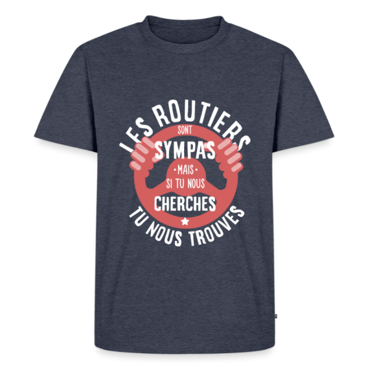 T-shirt premium homme - Les routiers sont sympas mais... - bleu jeans  - front