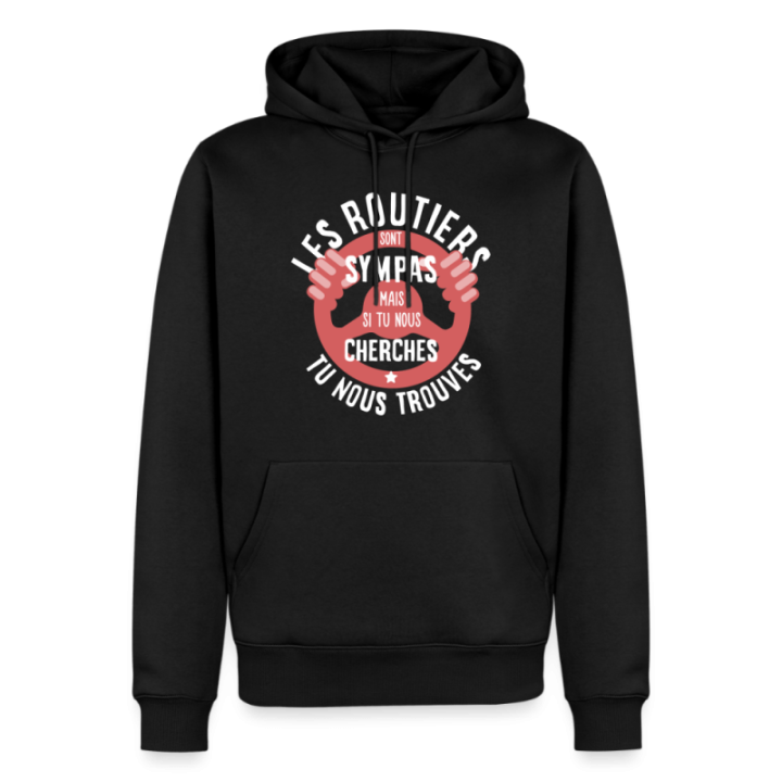 Sweat-shirt à capuche premium homme - Les routiers sont sympas mais... - noir - front