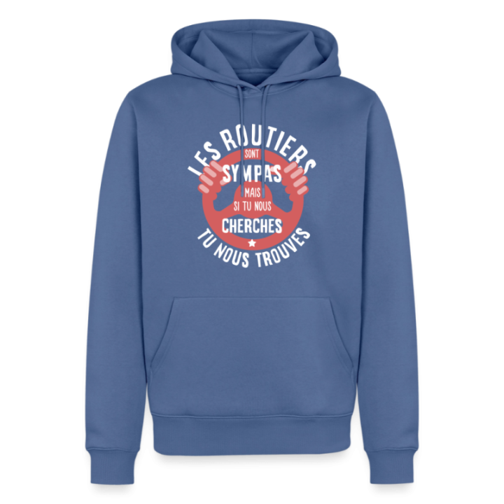 Sweat-shirt à capuche premium homme - Les routiers sont sympas mais... - bleu pigeon - front