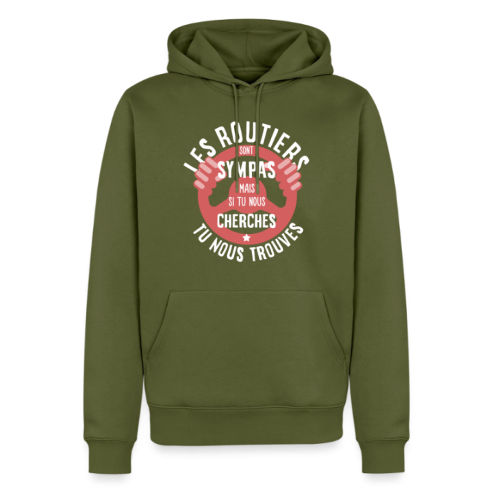 Sweat-shirt à capuche premium homme - Les routiers sont sympas mais... - kaki - front