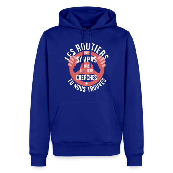 Sweat-shirt à capuche premium homme - Les routiers sont sympas mais... - bleu roi - front
