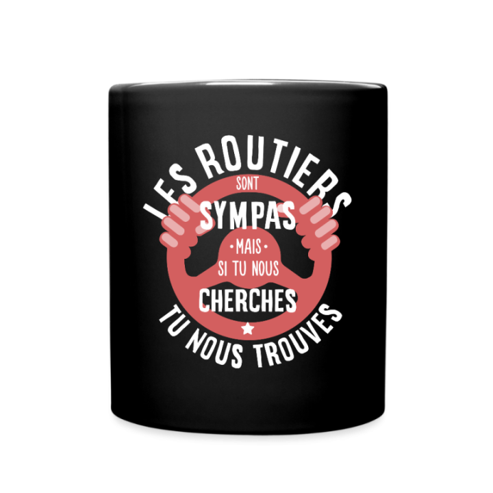 Mug uni - Les routiers sont sympas mais... - noir - front