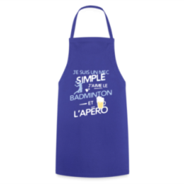 Tablier de cuisine - Un mec simple: Badminton et apéro - bleu royal - front