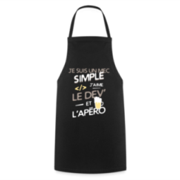 Tablier de cuisine - Un mec simple: Dev et apéro - noir - front