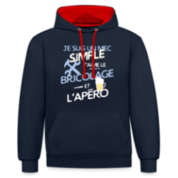 Sweat-shirt à capuche contrasté unisexe - Un mec simple: Bricolage et apéro