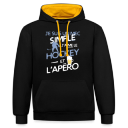 Sweat-shirt à capuche contrasté unisexe - Un mec simple: Hockey et apéro - noir/or - front