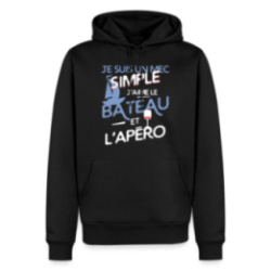 Sweat-shirt à capuche premium homme - Un mec simple: Bateau et apéro