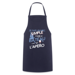 Tablier de cuisine - Un mec simple: Bateau et apéro - marine - front