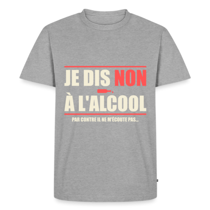 T-shirt premium homme - Je dis non à l'alcool - gris chiné - front