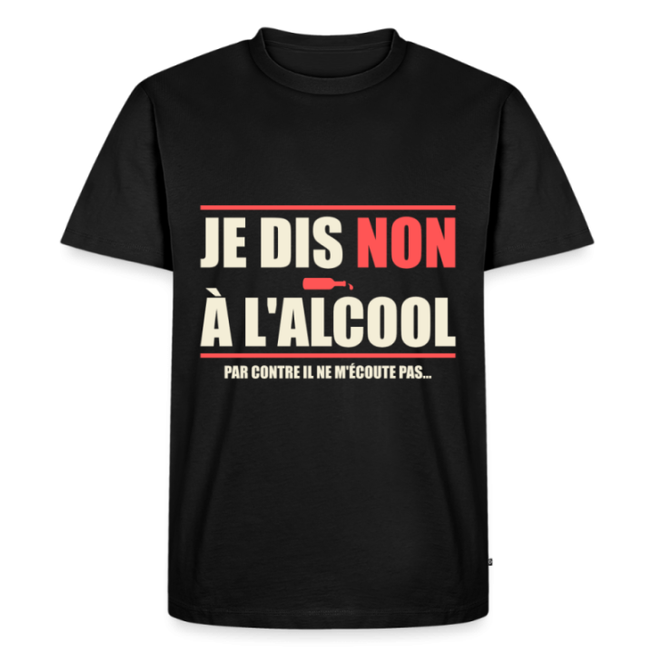 T-shirt premium homme - Je dis non à l'alcool - noir - front