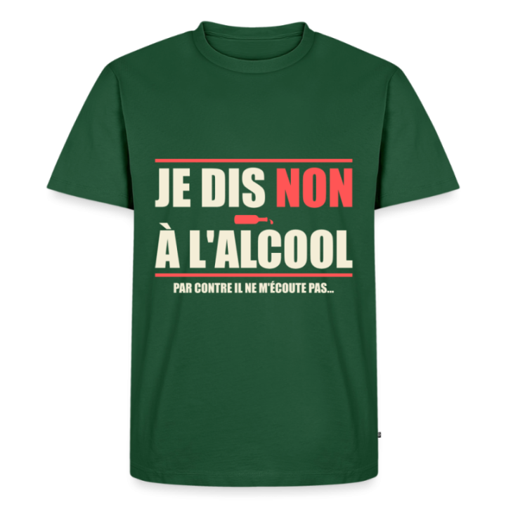 T-shirt premium homme - Je dis non à l'alcool - vert bouteille - front