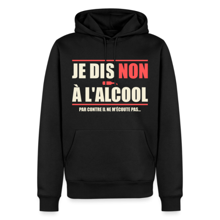Sweat-shirt à capuche premium homme - Je dis non à l'alcool - noir - front