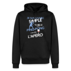 Sweat-shirt à capuche premium homme - Un mec simple: Ping-pong et apéro