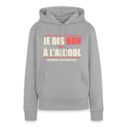 Sweat-shirt à capuche premium femme - Je dis non à l'alcool - gris chiné - front