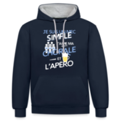 Sweat-shirt à capuche contrasté unisexe - Un mec simple: Chorale et apéro