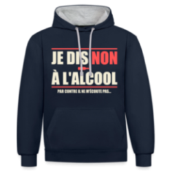 Sweat-shirt à capuche contrasté unisexe - Je dis non à l'alcool