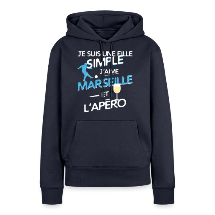 Sweat-shirt à capuche premium femme - Une fille simple: Marseille et apéro - bleu marine - front