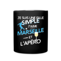 Mug uni - Une fille simple: Marseille et apéro