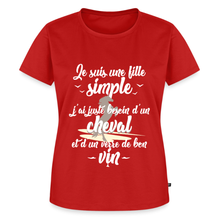 T-shirt premium femme - Juste besoin d'un cheval et d'un verre de vin - rouge - front