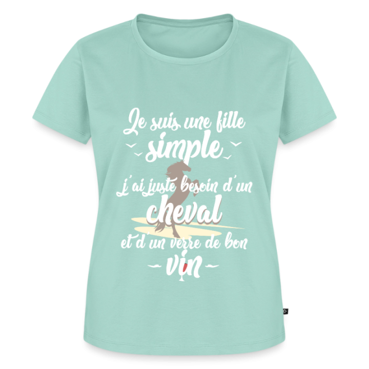 T-shirt premium femme - Juste besoin d'un cheval et d'un verre de vin - menthe  - front