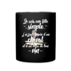 Mug uni - Juste besoin d'un cheval et d'un verre de vin