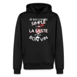 Sweat-shirt à capuche premium homme - Un mec simple: Sieste et apéro