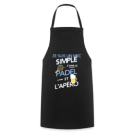 Tablier de cuisine - Un mec simple: Padel et apéro - noir - front