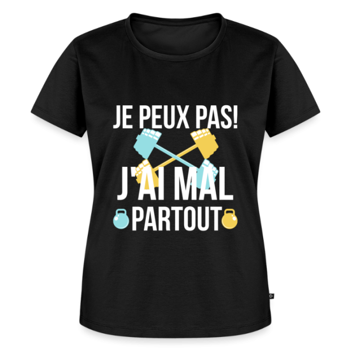 T-shirt premium femme - Je peux pas j'ai mal partout - noir - front