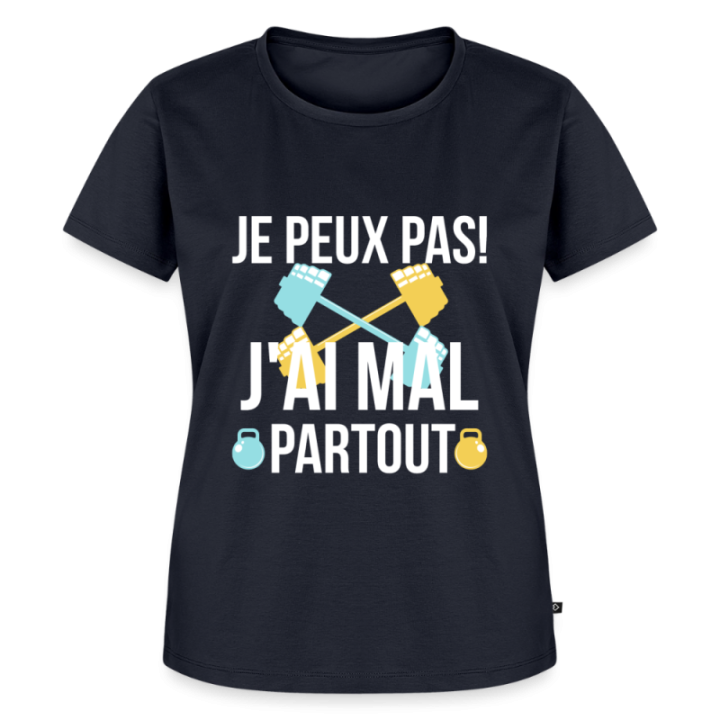 T-shirt premium femme - Je peux pas j'ai mal partout - bleu marine - front