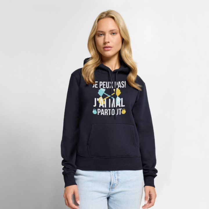 Sweat-shirt à capuche premium femme - Je peux pas j'ai mal partout - bleu marine - front