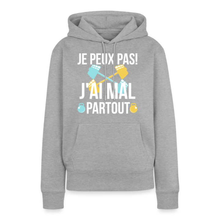 Sweat-shirt à capuche premium femme - Je peux pas j'ai mal partout - gris chiné - front