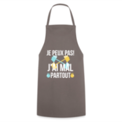 Tablier de cuisine - Je peux pas j'ai mal partout