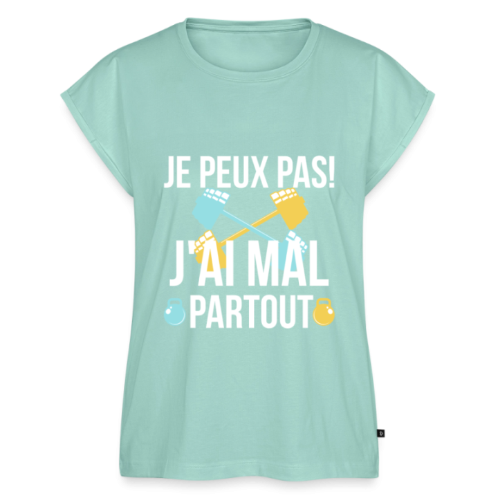 T-shirt à manches retroussées femme - Je peux pas j'ai mal partout - menthe  - front