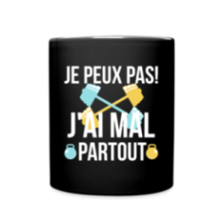 Mug uni - Je peux pas j'ai mal partout
